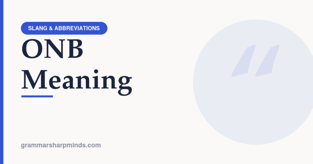 ONB Meaning — GrammarSharpMinds
